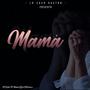 Mama (feat. El Dokuas & El Retro) [Explicit]