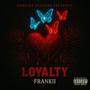 Loyalty (Explicit)