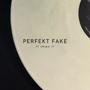 Perfekt Fake