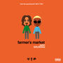 FARMER'S MARKET (feat. GXLDmine) [Explicit]