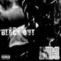 BLACK OUT (Explicit)