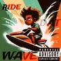 Ride Dat Wave (Explicit)