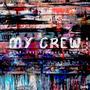 My Crew (feat. The Fillmore Ghost) [Explicit]