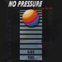 NO PRESSURE (feat. Ethan Martin) [Explicit]