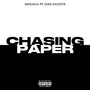 Chasing Paper (Explicit)