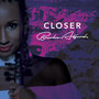 Closer