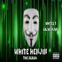 WHITE HENJIN (Explicit)