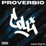 PROVERBIO (feat. Colli) [Explicit]