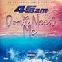 Don't Need Me (Explicit)