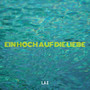 Ein Hoch Auf Die Liebe (Explicit)