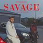 Savage (feat. Noncha) [Explicit]