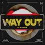 Way Out (feat. Ev Vinyls) [Explicit]