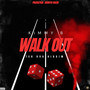 Walk out (Explicit)