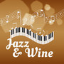 Jazz & Wine - Music for Lovers, Jazz in the Night, Smooth Bar