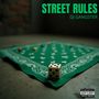 Street Rules (Explicit)