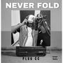 Never Fold (Explicit)
