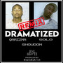 DRAMATIZED (REMIX) [Explicit]