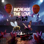 Increase the Love