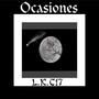 Ocasiones (L.K.C 17 Con Luis Velázquez) [Explicit]