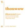 ThouWow (Explicit)