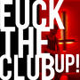 **** this club up! (Explicit)