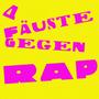 4 FÄUSTE GEGEN RAP (feat. Äym) [Explicit]