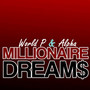 Millionaire Dreams (Explicit)