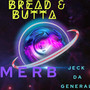 Bread & Butta (Explicit)