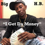 I Get Da Money (Explicit)