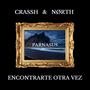 ENCONTRARTE OTRA VEZ (feat. Crassh) [Explicit]