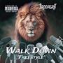 Walk Down (Explicit)