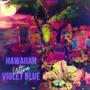 Hawaiian Ultra Violet Blue