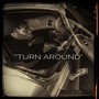 Turn Around (Explicit)