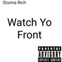 Watch Yo Front