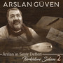 Arslan'ın Seyir Defteri / Türkülere Selam 2