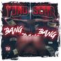 Bang Bang Bang (Explicit)