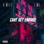 Can't Get Enough (Explicit)