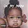 On My Mama (Explicit)