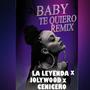 Baby te quiero (Remix) (feat. Cenicero)