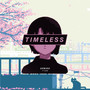 Timeless pt. I (Explicit)