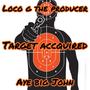 Target Accquired (feat. Aye Big John) [Explicit]