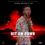 Hit Em Down (Explicit)