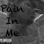 Pain In Me (Explicit)