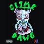 Slime Dawg (Explicit)