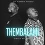 Thembalami (feat. Mandla Hischild)