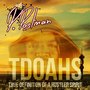 Tdoahs (True Definition of a Hustler Spirit) - Single