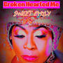 Broken Hearted Me