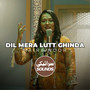 Dil Mera Lutt Ghinda (Saraiki Sounds)