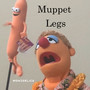 Muppet Legs