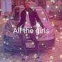 All the Girls (Explicit)